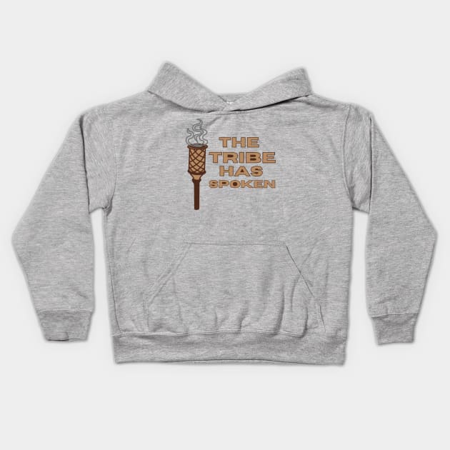 The Tribe has Spoken- Survivor TV Show Kids Hoodie by Breksta